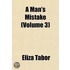 Man's Mistake (Volume 3)