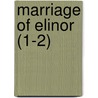 Marriage of Elinor (1-2) door Mrs. Oliphant