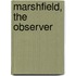 Marshfield, The Observer