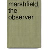 Marshfield, The Observer door Egerton Castle