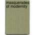 Masquerades of Modernity