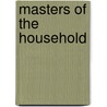 Masters of the Household by Not Available