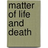 Matter of Life and Death door Charles Hoffacker
