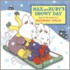 Max and Ruby's Snowy Day