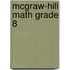 Mcgraw-Hill Math Grade 8