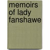 Memoirs Of Lady Fanshawe door Lady Fanshawe