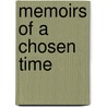 Memoirs of a Chosen Time door La'Nise Millon Andrea