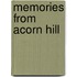 Memories from Acorn Hill