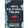 Men's Relational Toolbox by Michael Smalley