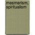 Mesmerism, Spiritualism
