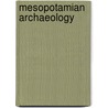 Mesopotamian Archaeology door Percy Stuart Peache Handcock