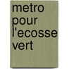 Metro Pour L'Ecosse Vert door Ross Fleet