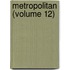 Metropolitan (Volume 12)