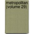 Metropolitan (Volume 29)