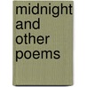 Midnight and Other Poems door General Books