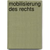 Mobilisierung Des Rechts door Erhard Blankenburg