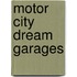 Motor City Dream Garages