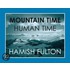 Mountain Time Human Time