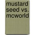 Mustard Seed Vs. Mcworld