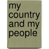 My Country And My People