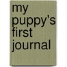 My Puppy's First Journal by Michelle Goodman