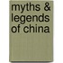 Myths & Legends Of China