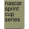 Nascar Sprint Cup Series door Robert Dobbie