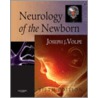 Neurology of the Newborn by Joseph Volpe