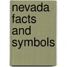 Nevada Facts and Symbols door Karen Bush Gibson