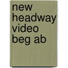 New Headway Video Beg Ab by John Murphy