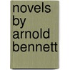 Novels by Arnold Bennett door Not Available