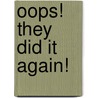 Oops! They Did It Again! door Matteo Molinari