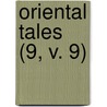 Oriental Tales (9, V. 9) door Charles de Sec Montesquieu