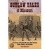 Outlaw Tales of Missouri
