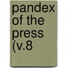 Pandex of the Press (V.8 by Arthur I. Street