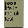 Pass Life In The Uk Test door Deborah Wilson