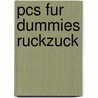 Pcs Fur Dummies Ruckzuck door Nancy C. Muir