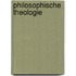 Philosophische Theologie