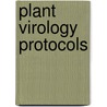 Plant Virology Protocols by G. Foster