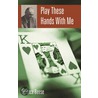 Play These Hands With Me door Terence Reese