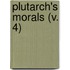 Plutarch's Morals (V. 4)
