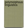 Polymorphous Linguistics door Salikoko S. Mufwene
