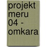 Projekt Meru 04 - Omkara door Christopher Ludwig