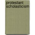 Protestant Scholasticism