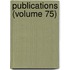 Publications (Volume 75)