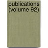 Publications (Volume 92) door Presbyterian Church Publication