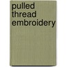 Pulled Thread Embroidery by Moyra McNeill