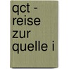 Qct - Reise Zur Quelle I door Andrew Blake