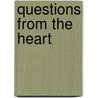 Questions From The Heart by Terry Chappell