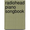 Radiohead Piano Songbook door Radiohead